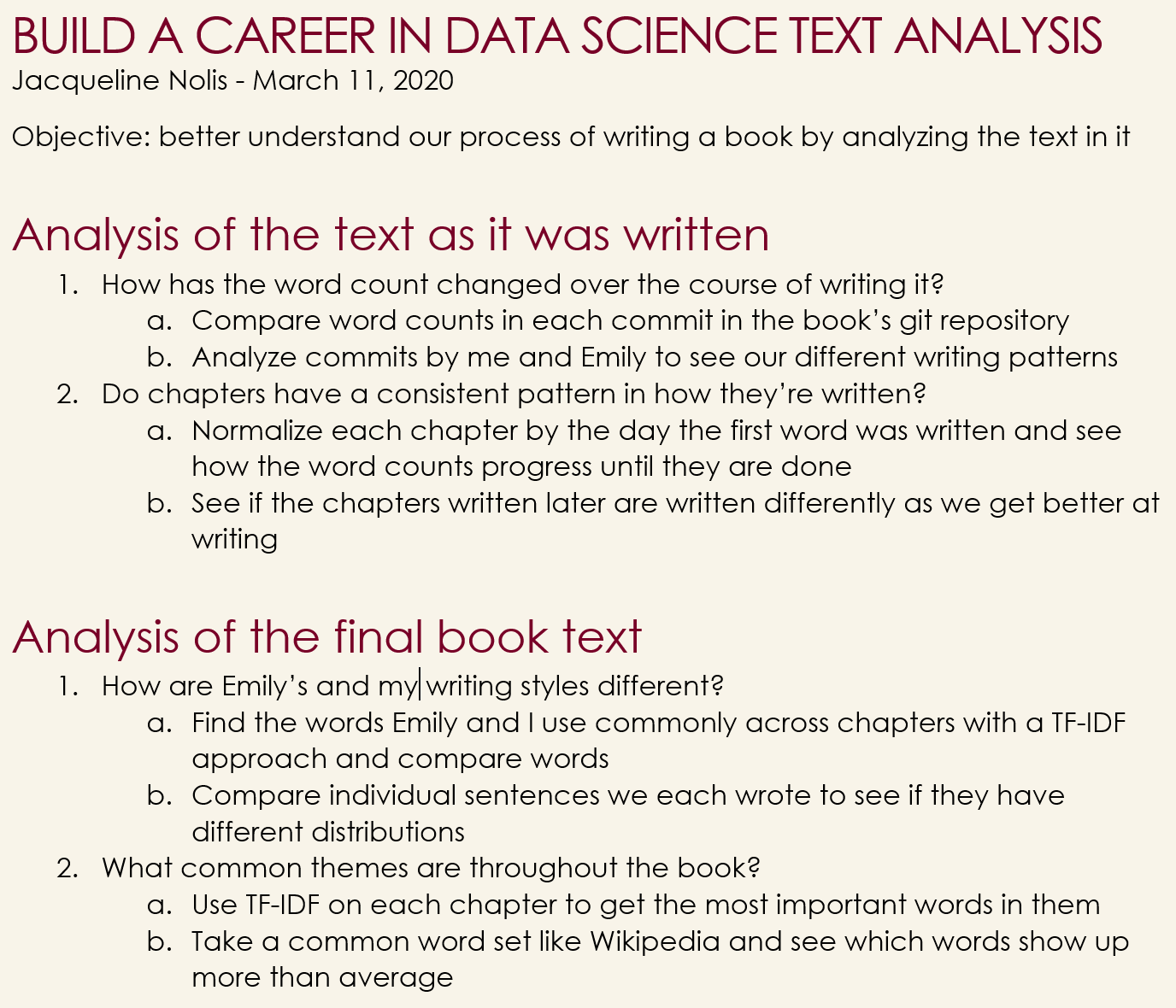 My analysis plan at the start of analyzing the data. Spoiler alert: the first half took way longer than expected so I didn’t do the second part.